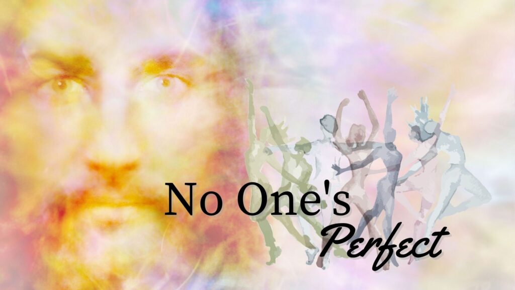 Sermon: No One's Perfect