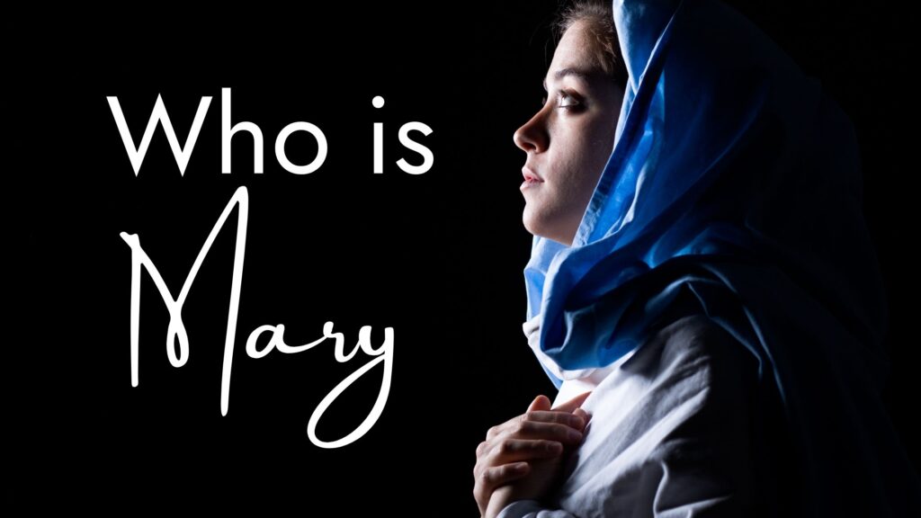 Sermon: Who is Mary