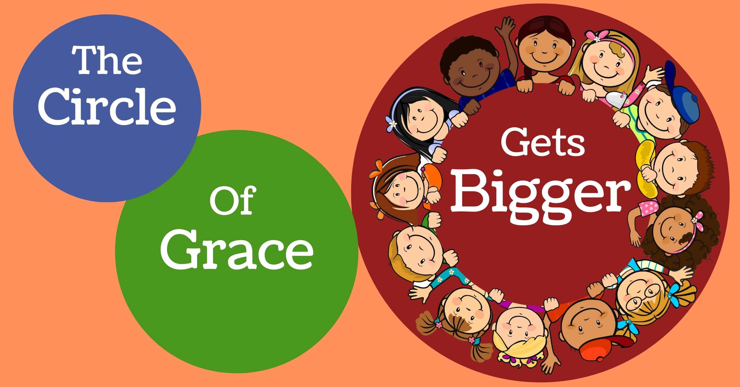 Featured image for “The Circle of Grace Gets Bigger”